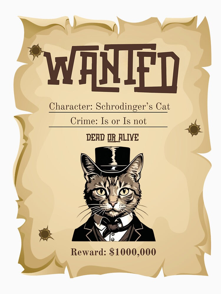 Wanted Dead Or Alive wild west Schrodinger's Cat by NebulaLabs