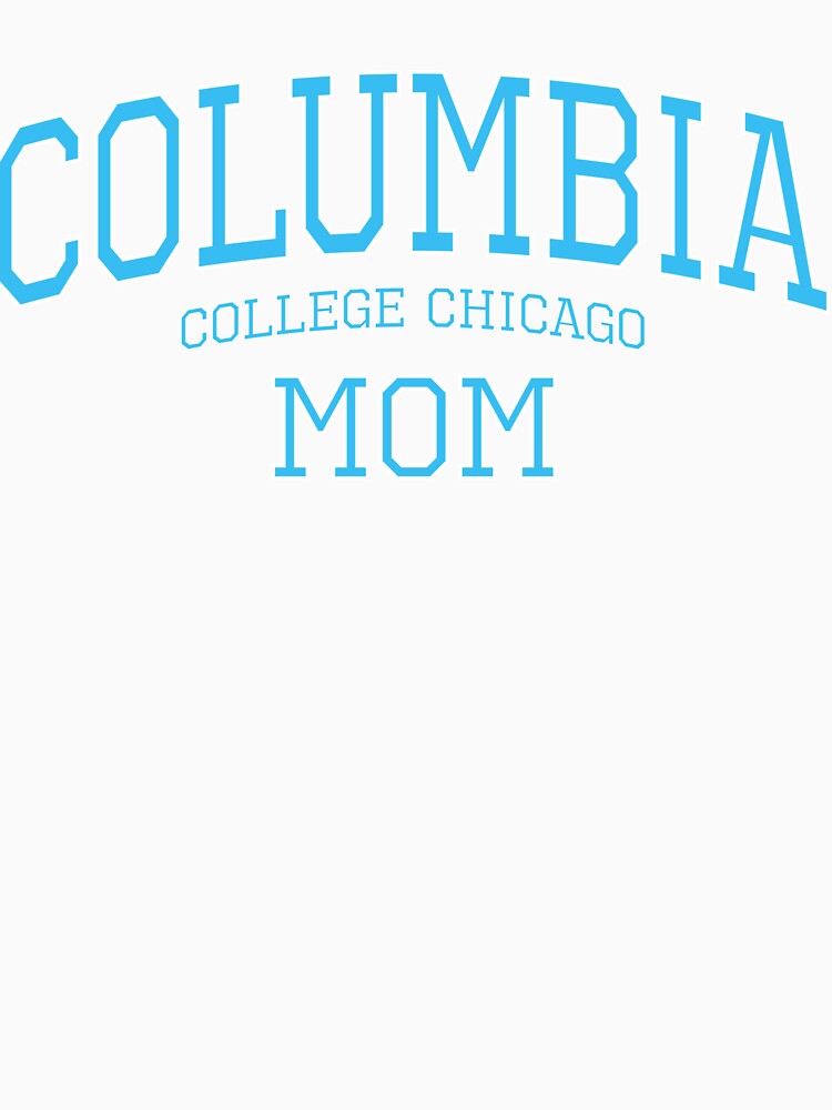 Columbia College Chicago Parent Mom High Quality Print (Blue) by blomdel