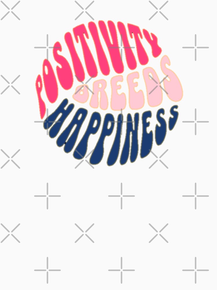 Positivity Breeds Happiness by astranesia