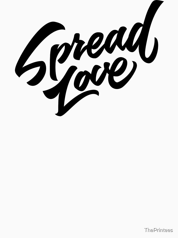 Spread Love by ThePrintees