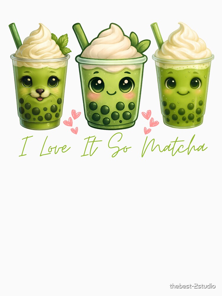 I Love It So Matcha Funny Matcha Green Tea Lover Gifts Women by thebest-2studio
