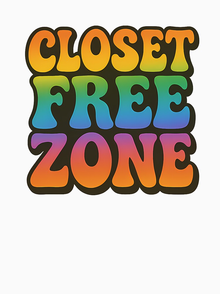 Closet Free Zone – Bold Rainbow Typography by Haus Of Sin