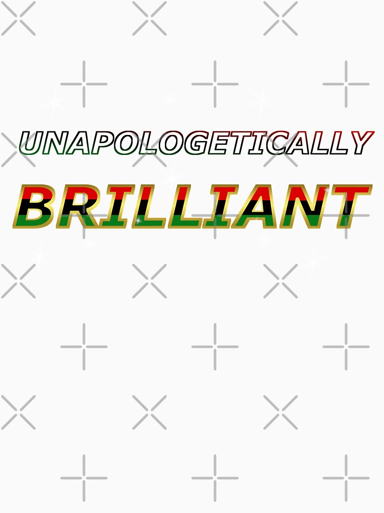 Unapologetically Brilliant by hypnoquin