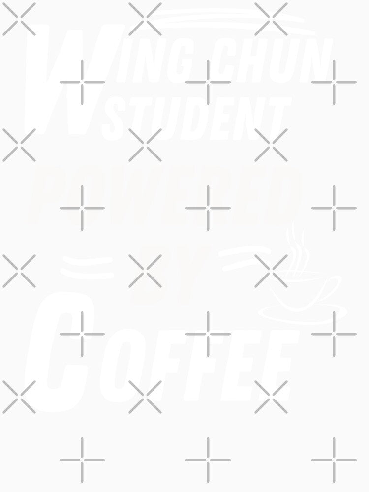 Wing chun student powered by coffee by annoying-shirts