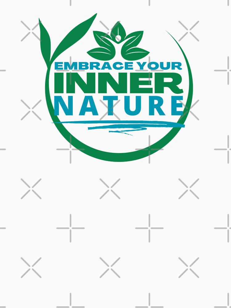EMBRACE YOUR INNER NATURE by cadillacmt