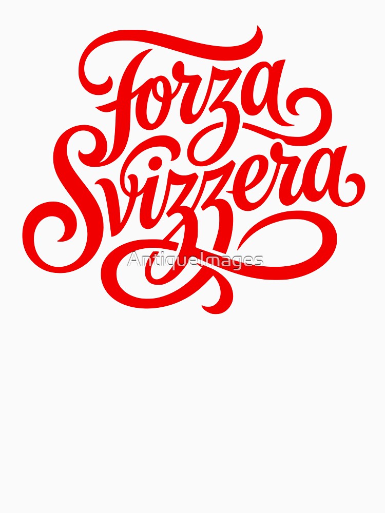 Forza Svizzera Go Switzerland Sports Fan by AntiqueImages