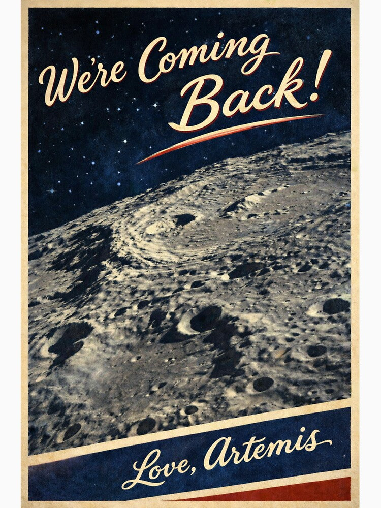 Love, Artemis (Retro-Style Moon Mission Poster) by StellarFactor
