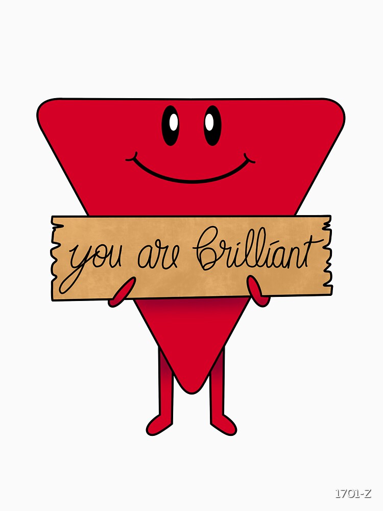 You Are Brilliant Affirmation Buddy by 1701-Z