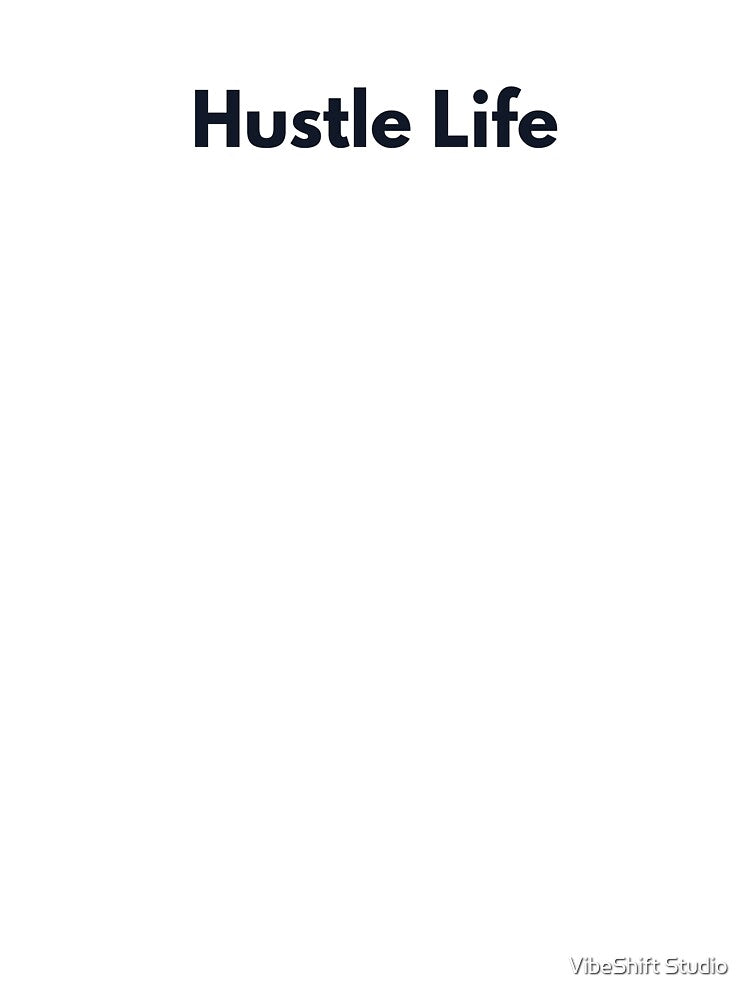 Hustle Life Bold Quote Design by VibeShift Studio