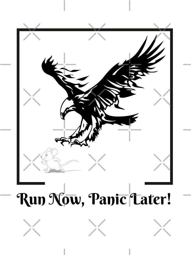 Run Now, Panic Later! – Funny Mouse animals meme Design by Art IN Pack