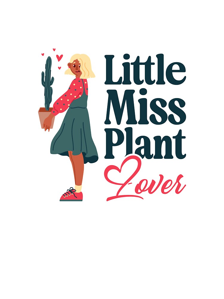 Little Miss Plant Lover Cute Cactus Plant Mom Art by SP Motif