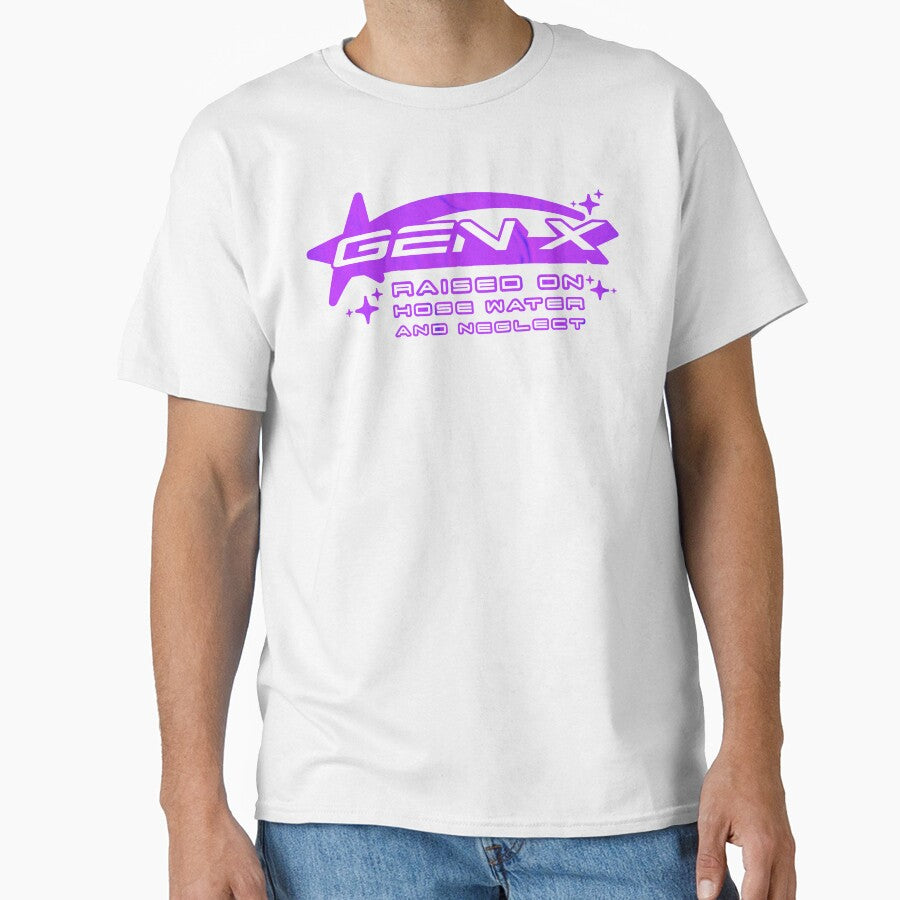 Gen X Raised On Hose Water And Neglect : Gen X Resilience Pride Y2K by NexaArts