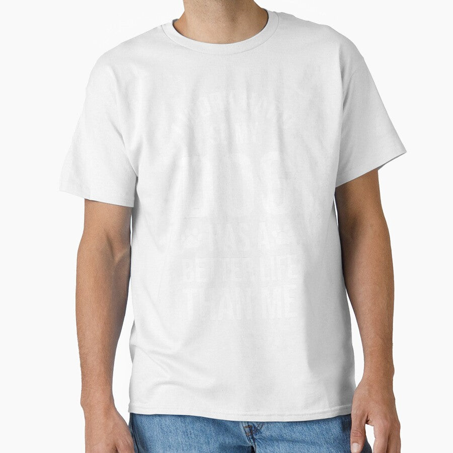 I Work Hard So My Dog Has a Better Life Than Me by chantastical