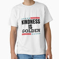 Kindness is Golden by teesBYAlioui