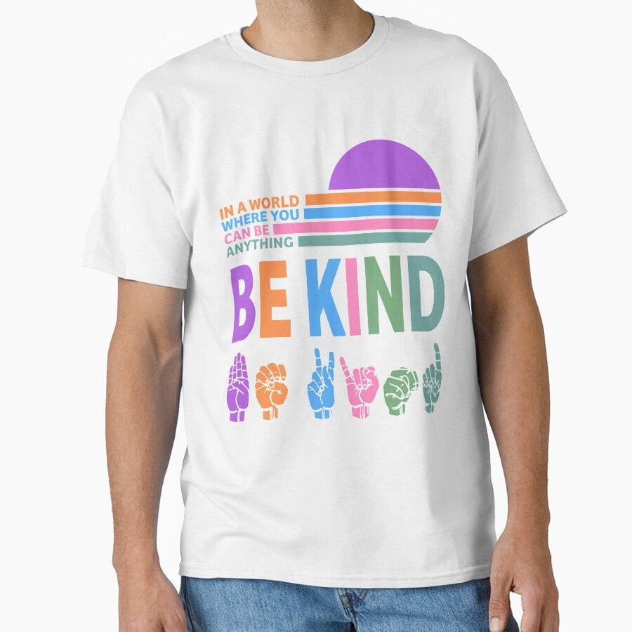 In a world where you can be anything be kind cute kindness anti bullying by tiffanator606