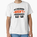 My Childhood Wasn’t Downloadable – Retro Nostalgia Quote Design by DesignHouse07