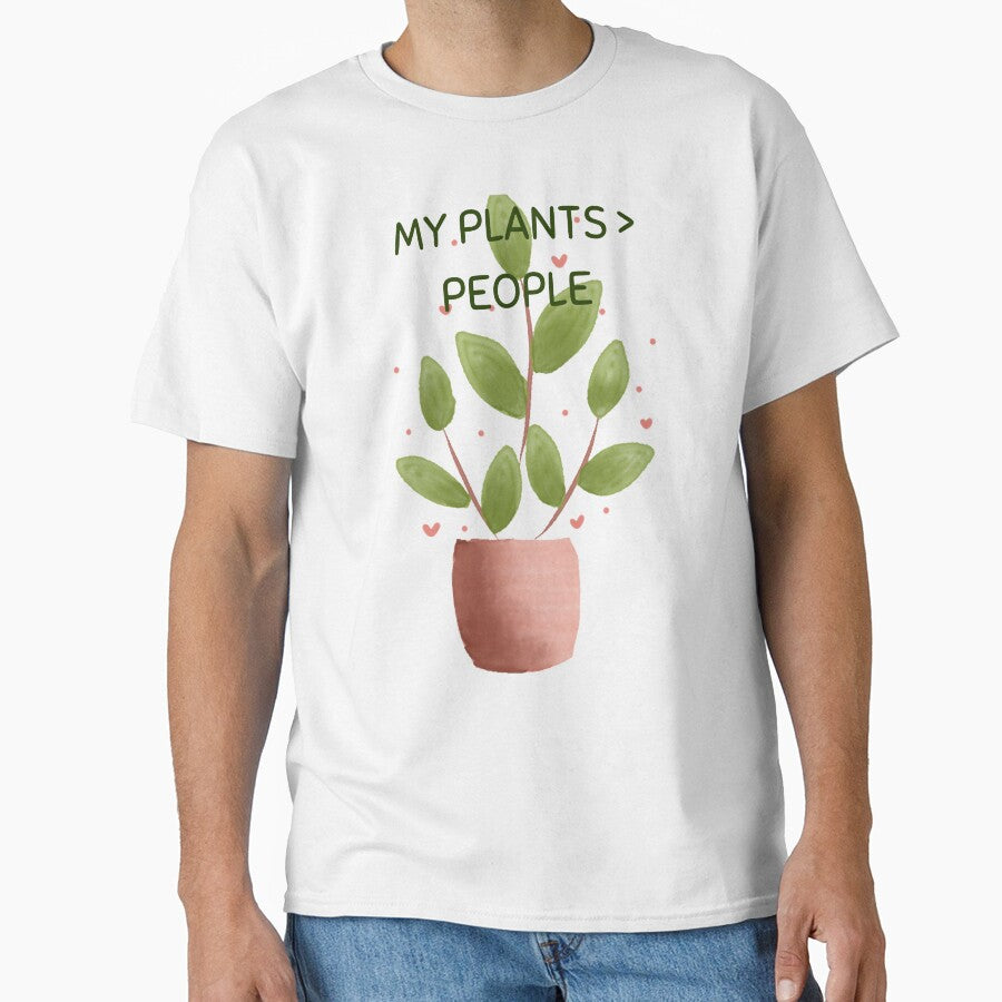My Plants Greater Than People Funny Plant Lover Meme by OwnZone
