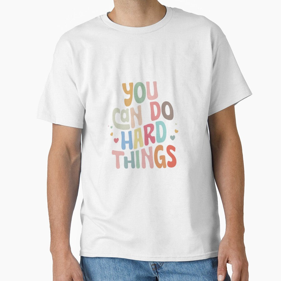 You Can Do Hard Things Teacher Shirt – Motivational Teacher Quote | Positive Classroom Decor & Growth Mindset Gift by ArtiVibeAura