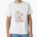You Can Do Hard Things Teacher Shirt – Motivational Teacher Quote | Positive Classroom Decor & Growth Mindset Gift by ArtiVibeAura