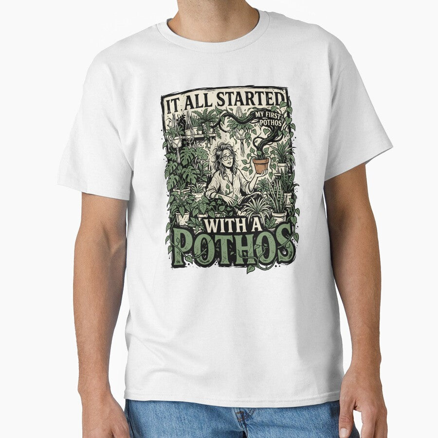 It All Started With A Pothos Houseplant Addiction Funny Plant Lover Quote by get55shirt