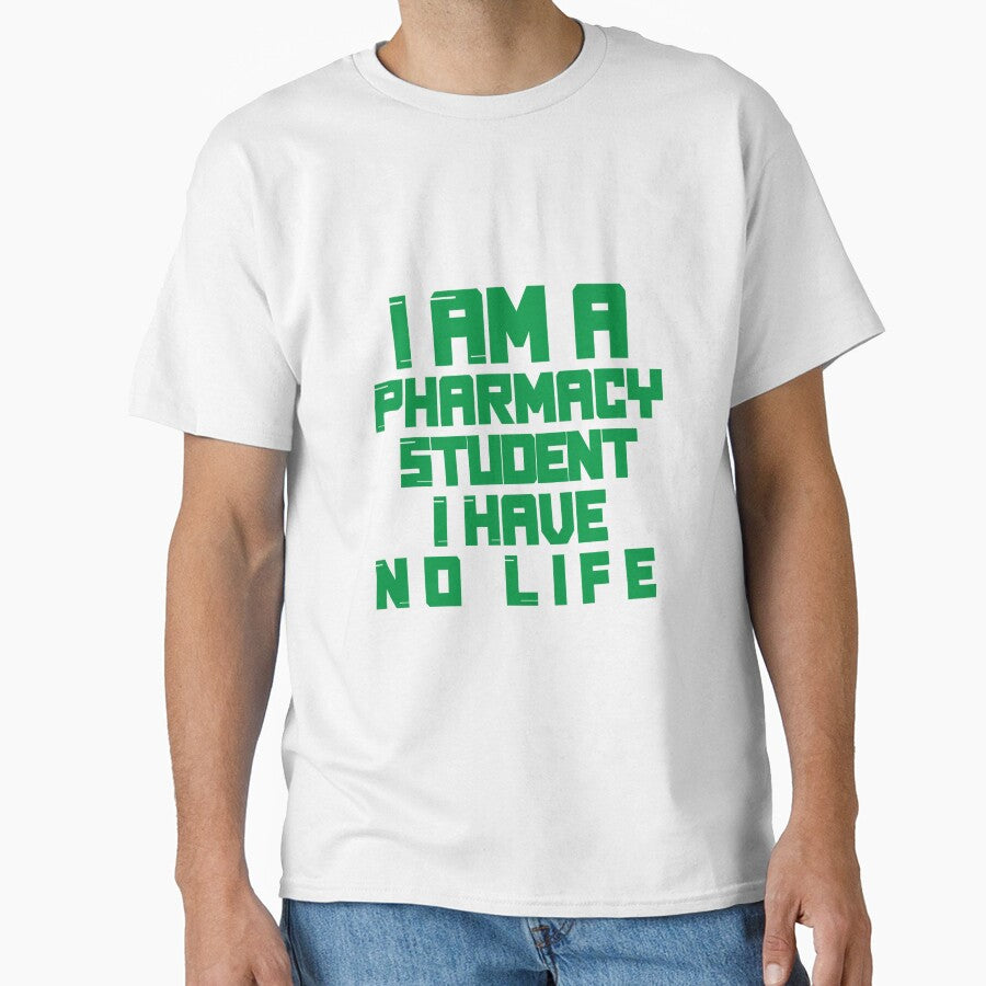 I Am A Pharmacy Student I Have No Life - Pharmacy Students by SdForce
