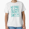 Copy of No Dying Allowed On My Shift Nurse Doctor Saving Lives by Fareslid ⭐⭐⭐⭐⭐