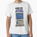 Weekend Not Found – Funny 404 Error Retro Computer Design for Programmers & Gamers, Geeks and Nerds by tonicgeek