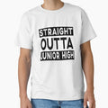 Straight Outta Junior High Funny Slogan by sillyquestions