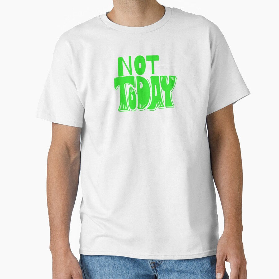 Not Today Bold Attitude Typography by AdicretorDesign