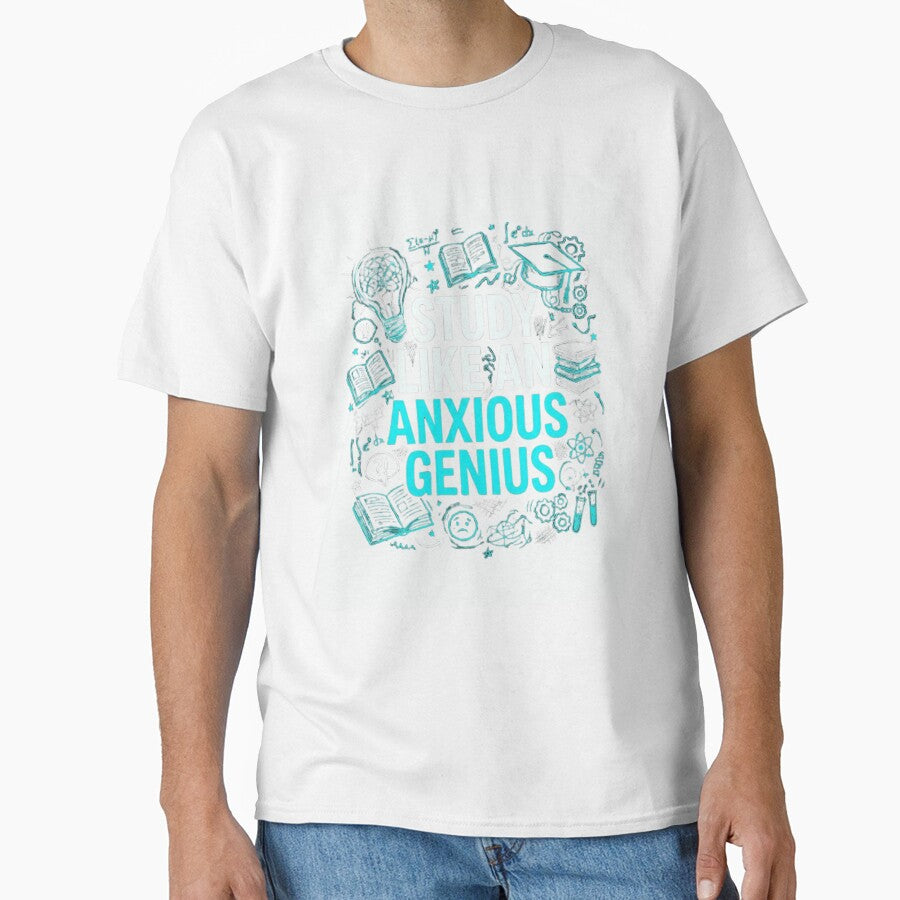 Study Like an Anxious Genius Funny Student Shirt by Amr Darwish Graphic designer
