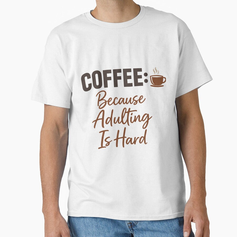 Coffee Because Adulting Is Hard – Funny Coffee Lover Humor Design by rushaib