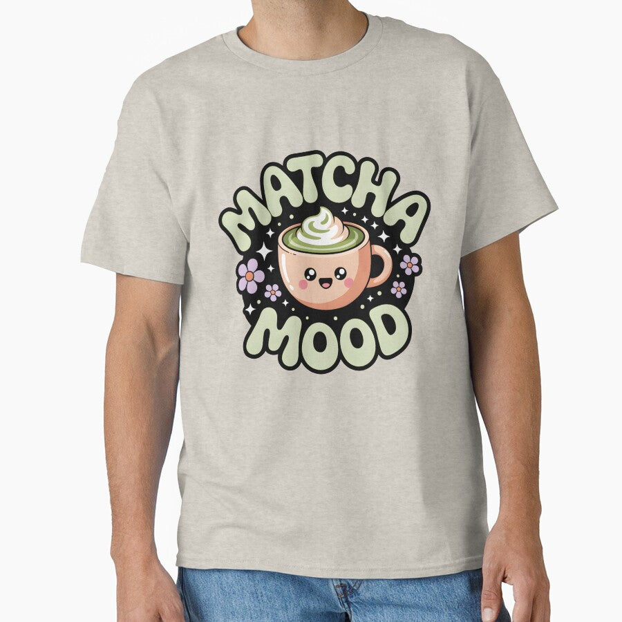 Matcha Mood | Just One More Matcha Cat | Cute Kawaii Aesthetic| Macha Mood | Funny Cozy Mood Design Classic T-Shirt by Raw Tigers