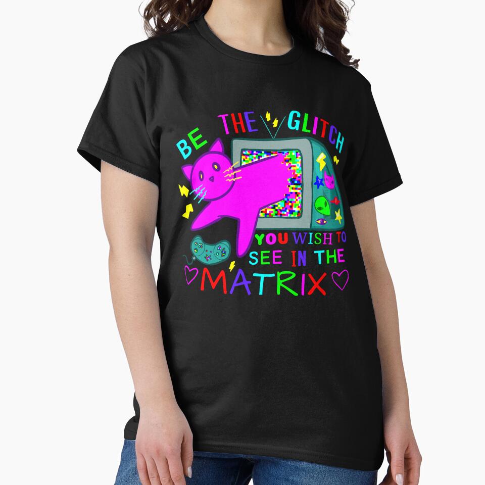 Be The Glitch You Wish To See In The Matrix by rornelson