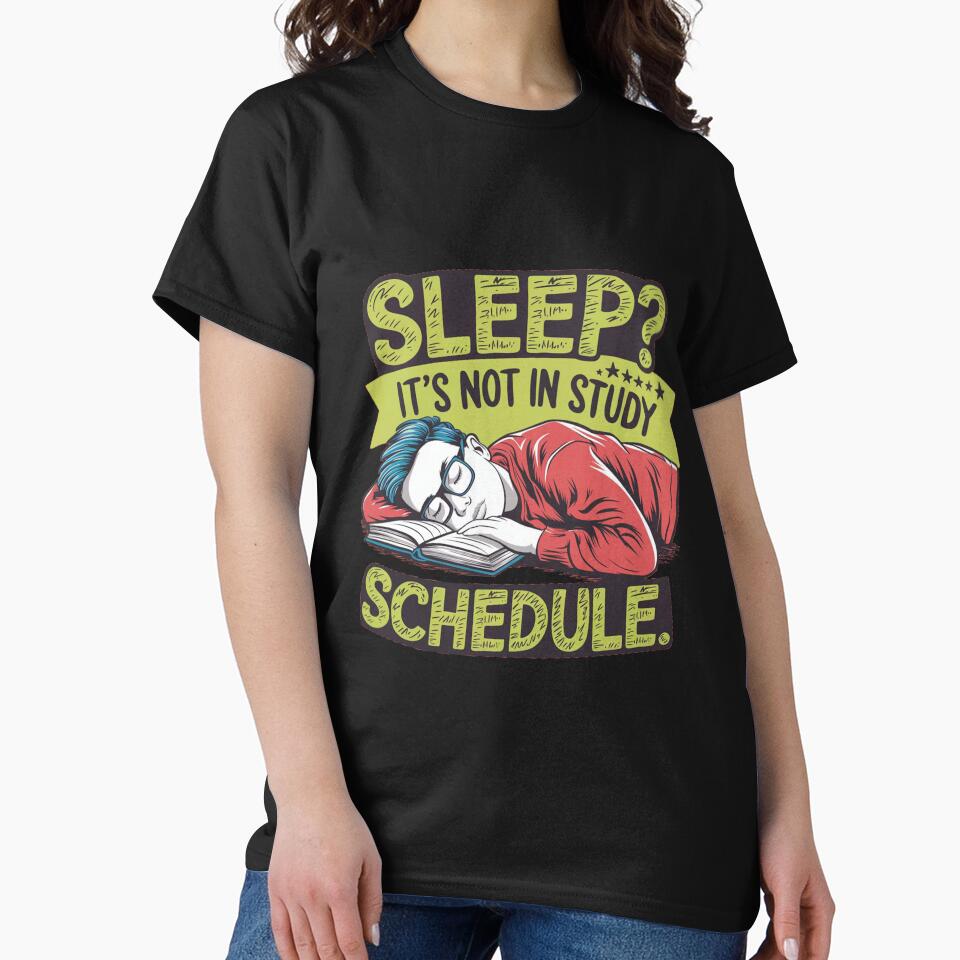 students funny quote, sleep it s not in study schedules by The Velvet Vault