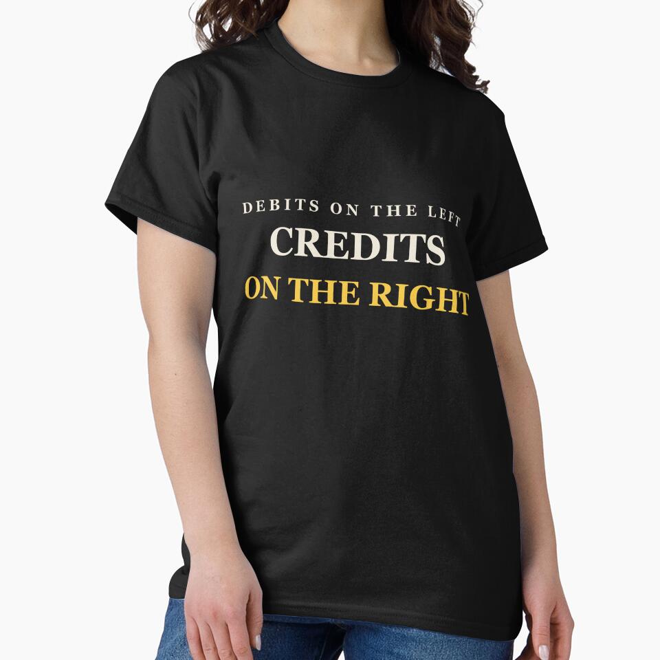 Debits On The Left Credits On The Right - Funny Accountant by RetroThreadWorks