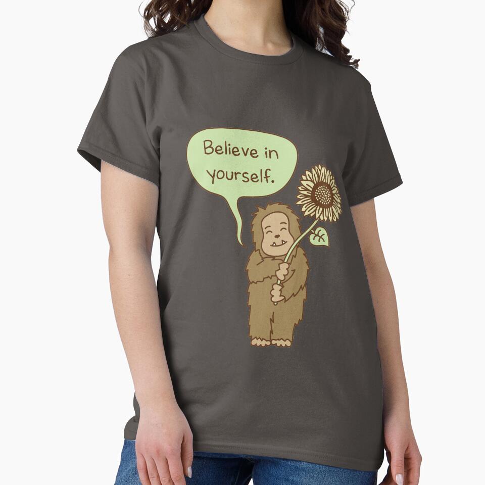 Believe in Yourself Bigfoot by babybigfoot