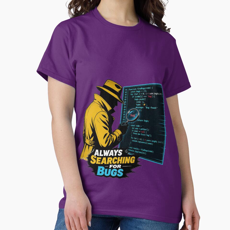 Always Searching For Bugs - Noir Detective Programmer Funny Shirt by Geek Tracy Shop