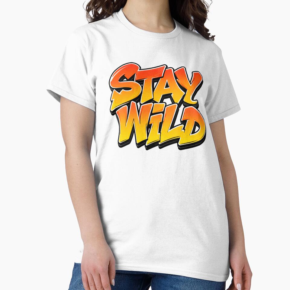 Stay Wild Retro Streetwear Typography Design by the-dovlat