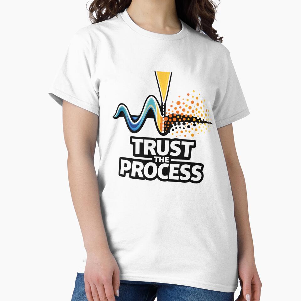 Trust The Process Quantum Wave by Tender Flower Clothing
