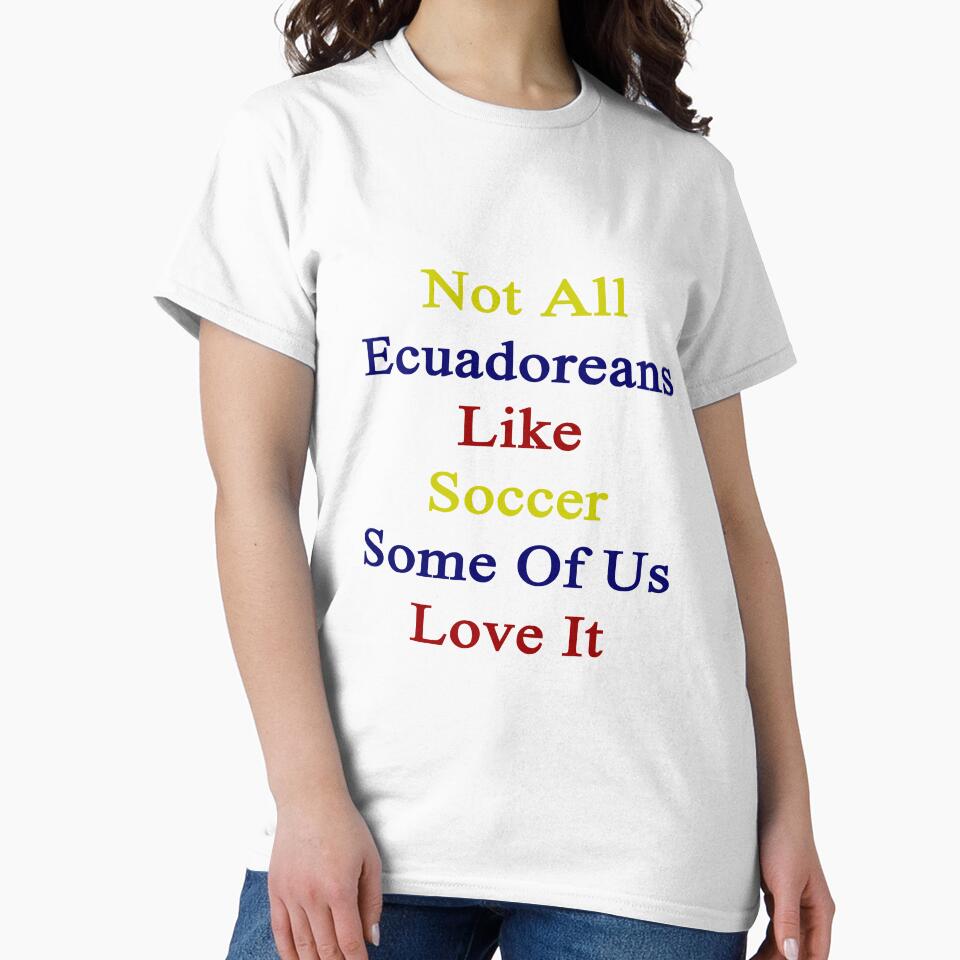 Not All Ecuadoreans Like Soccer Some Of Us Love It by supernova23