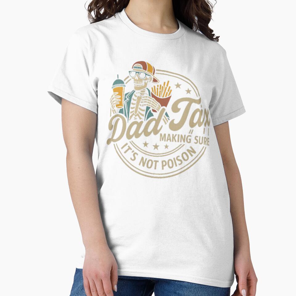 Dad Tax Making Sure It's Not Poison Skeleton Dad Tax Essential by ray-of-desing