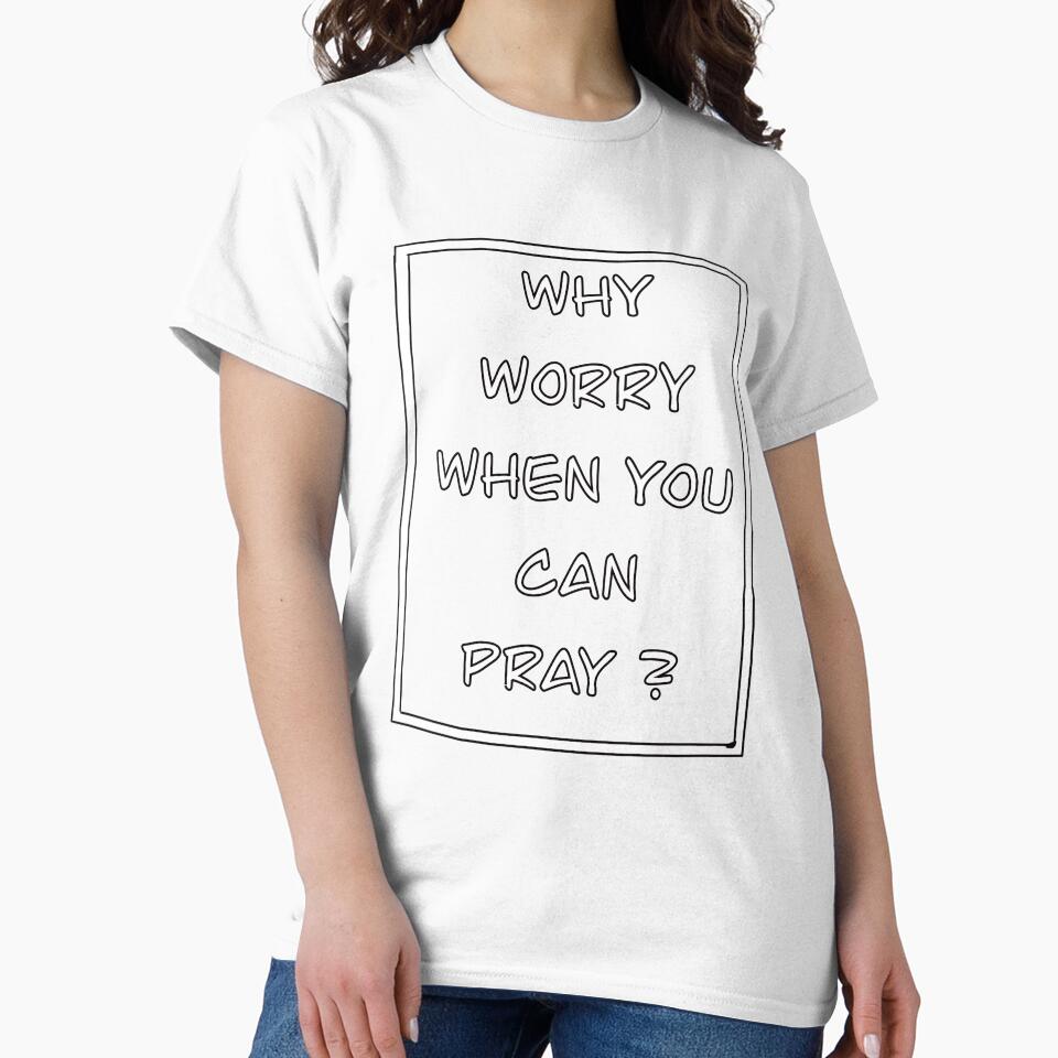 Inspirational motivational affirmation of faith, why worry when you can pray by Artonmytee