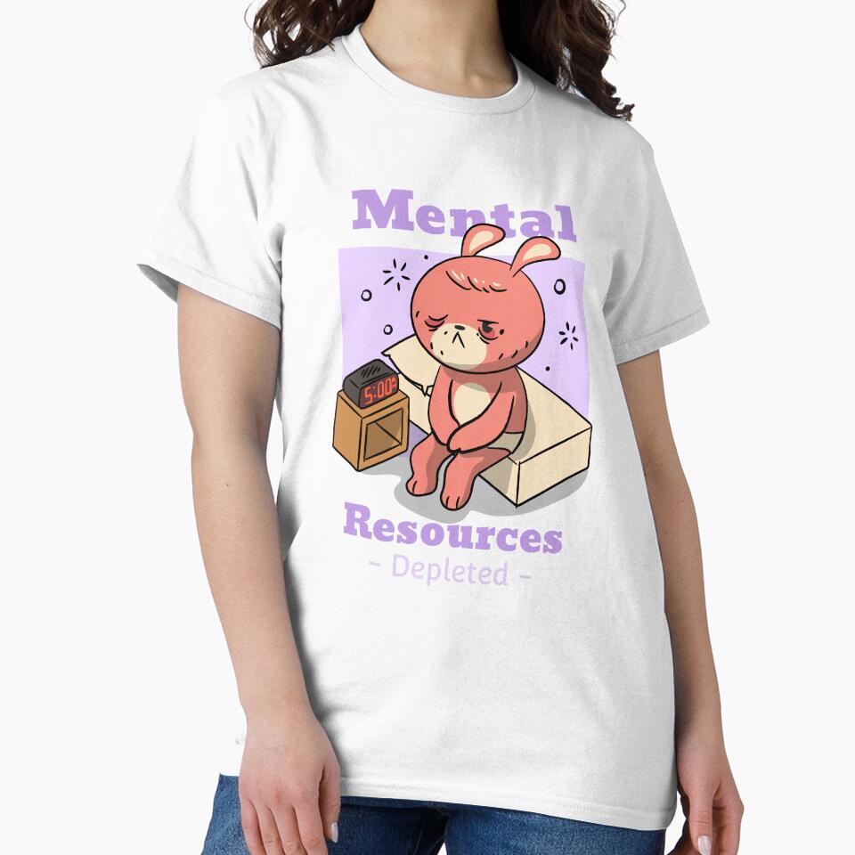 Mental Resources Depleted Healthcare Tee by Nourishive