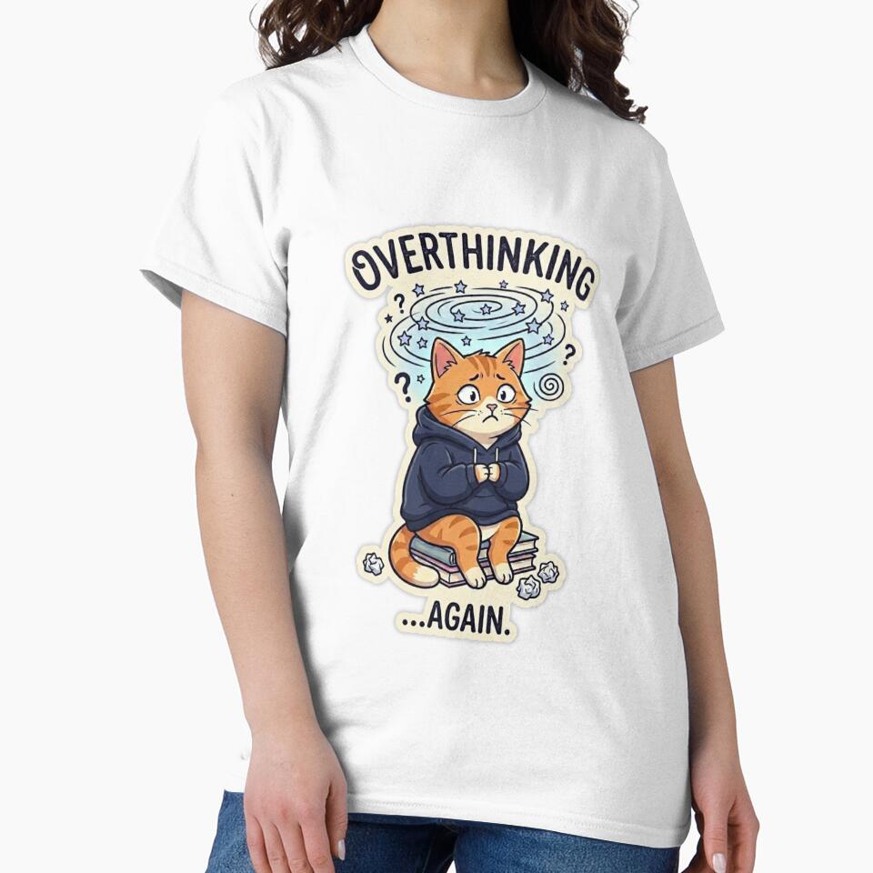 Overthinking Again Student Cat Funny Study Stress Meme Introvert Cat Design by MoonVibe-studio