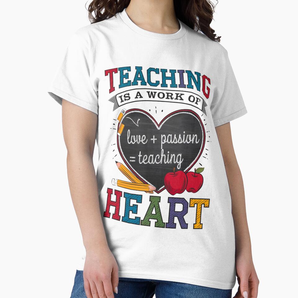 Teaching Is A Work Of Heart by Buntrockstore