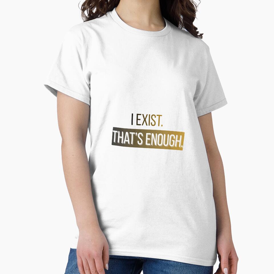 I Exist. That’s Enough. – Minimalist Existential Quote Design by AnnaCreativeArt