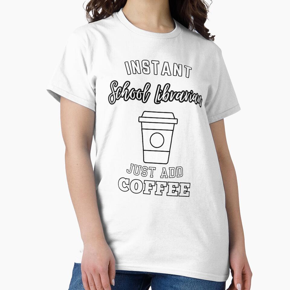 Instant school librarian just add coffee by greenbluearts