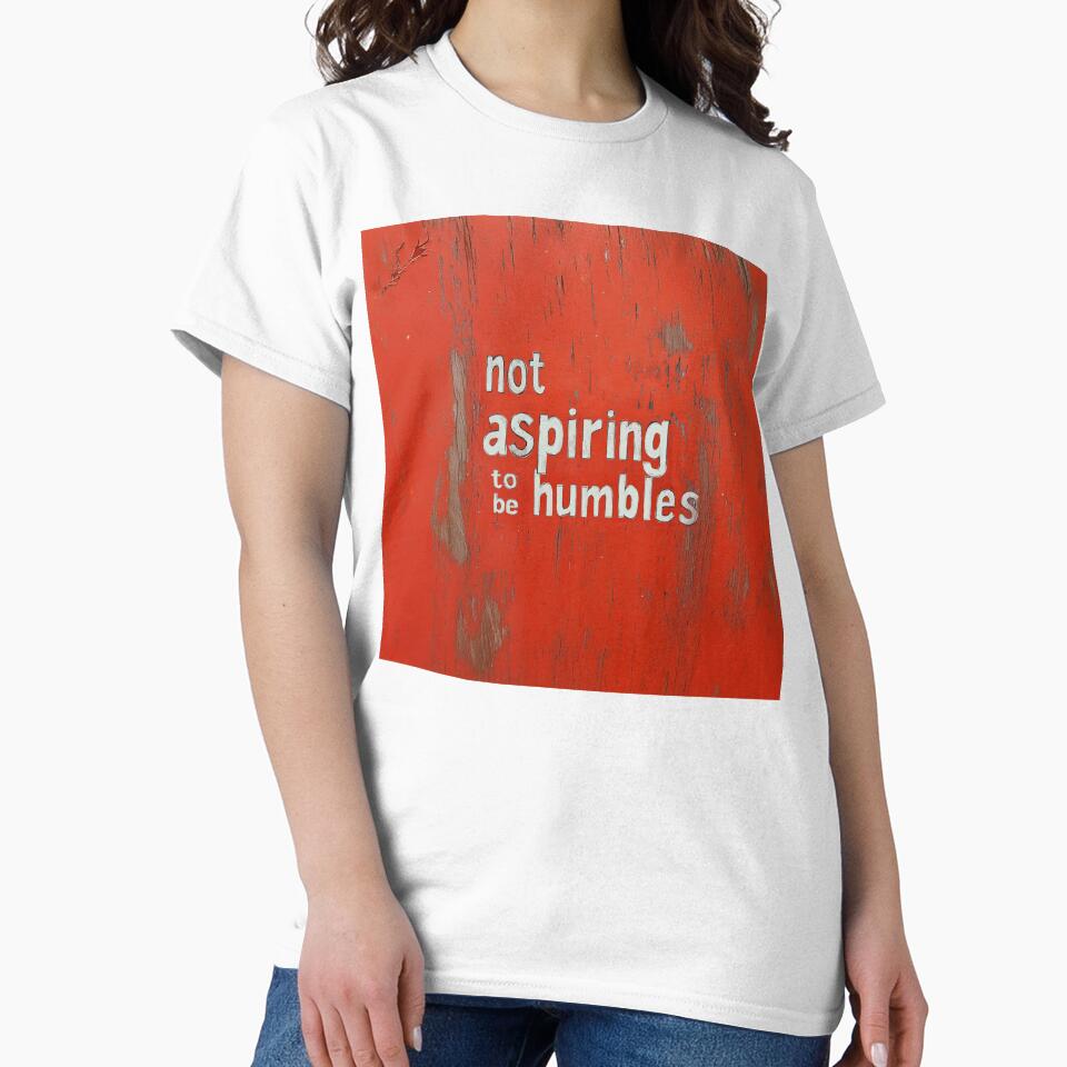 Not Aspiring to Be Humbles Sign by chi3-jp