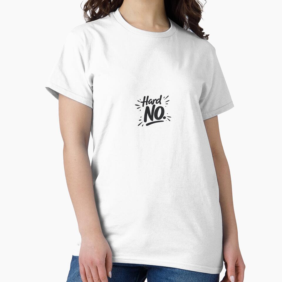 Hard No – Minimal Black Text Design | Deadpan Boundary Statement by My Gluten Free Life UK