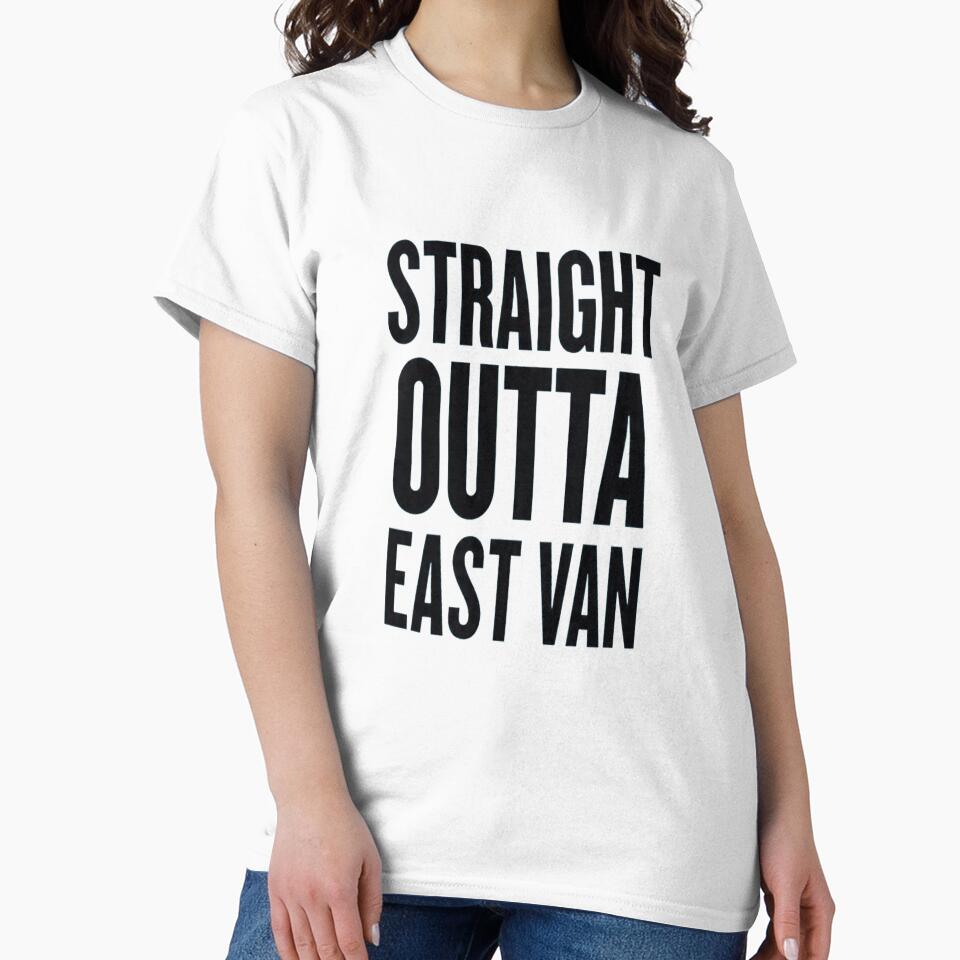 Straight Outta East Van by jackbermess